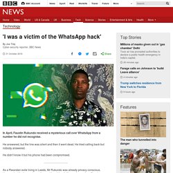 'I was a victim of the WhatsApp hack'