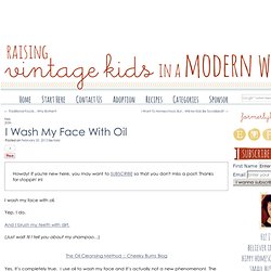 I Wash My Face With Oil - Cheeky Bums Blog