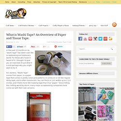 What is Washi Tape? An Overview of Paper and Tissue Tapes