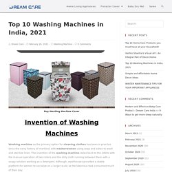 Top Washing Machines Brands in India 2021 - Features, Types, Colors