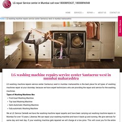 LG washing machine repairs service center Santacruz west in mumbai maharashtra