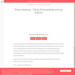 Power Washing – Things To Know Before Hiring Anyone