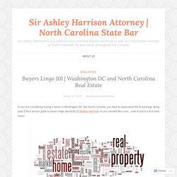 Washington DC and North Carolina Real Estate – Sir Ashley Harrison Attorney