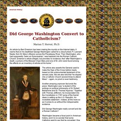 Did George Washington Convert to Catholicism? by Marian T. Horvat