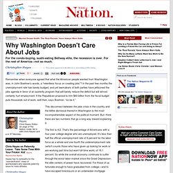 Why Washington Doesn't Care About Jobs