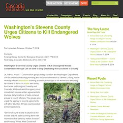 Washington’s Stevens County Urges Citizens to Kill Endangered Wolves