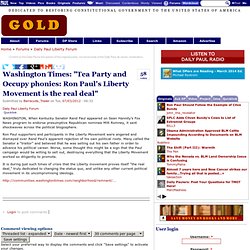 Washington Times: "Tea Party and Occupy phonies: Ron Paul's Liberty Movement is the real deal"
