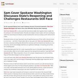 Sam Cover Spokane Washington Discusses State's Reopening and Challenges Restaurants Still Face - Sam Cover