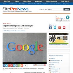 Google-Oracle Copyright Issue Lands in Washington