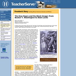 The New Negro and the Black Image: From Booker T. Washington to Alain Locke, Freedom's Story, TeacherServe®, National Humanities Center