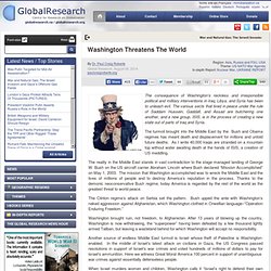 Washington Threatens The World