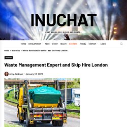 Waste Management Expert and Skip Hire London