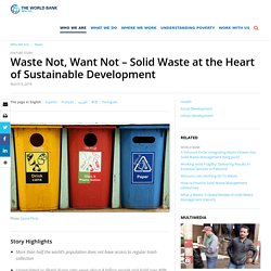 Waste Not, Want Not – Solid Waste at the Heart of Sustainable Development