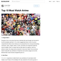 Top 10 Must Watch Anime