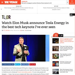 Watch Elon Musk announce Tesla Energy in the best tech keynote I've ever seen