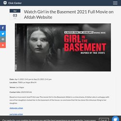 Watch Girl in the Basement 2021 Full Movie on Afdah Website