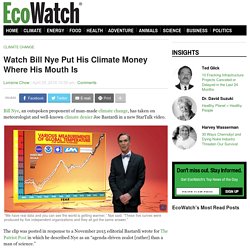 Watch Bill Nye Put His Climate Money Where His Mouth Is