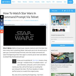 How To Watch Star Wars In Command Prompt And Terminal Right Now