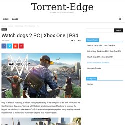 watch dogs 2 torrent