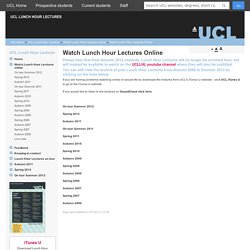 Watch Lunch Hour Lectures Online