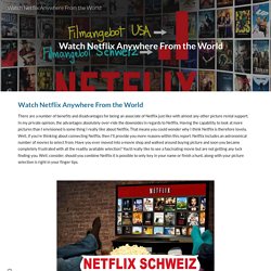 Watch Netflix Anywhere From the World