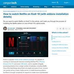 How to Watch Netflix on Kodi 18 & Install the Netflix Kodi Addon