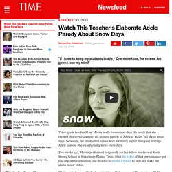 Watch This Teacher’s Elaborate Adele Parody About Snow Days