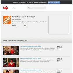 How-To Videos from The Home Depot on blip.tv