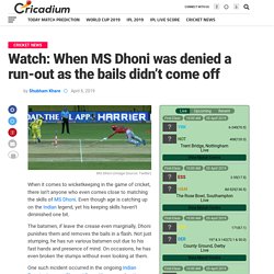 Watch: When MS Dhoni was denied a run-out as the bails didn't come off