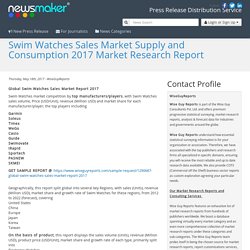 Swim Watches Sales Market Supply and Consumption 2017 Market Research Report