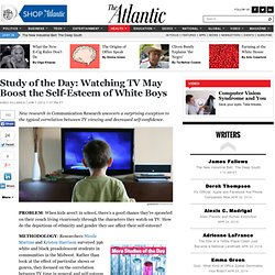 Watching TV Boosts the Self-Esteem of White Boys - Hans Villarica