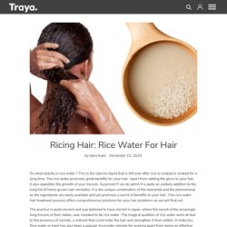 Rice water for Hair - Rice Water Benefits for Hair