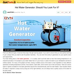 Hot Water Generator: Should You Look For It?