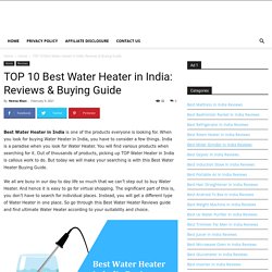 TOP 10 Best Water Heater in India: Reviews & Buying Guide