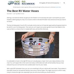 10 Best RV Water Hoses Reviewed and Rated in 2021