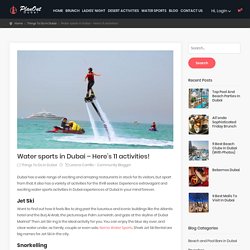 Water sports in Dubai - Here's 11 activities!