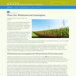 Water Use, Withdrawal and Consumption