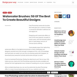 Watercolor Brushes: 50 Of The Best To Create Beautiful Designs