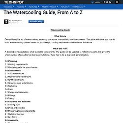The Watercooling Guide, From A to Z