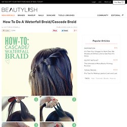 Cascade/Waterfall Braid