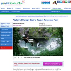 Waterfall Canopy Zipline Tour at Adventure Park - Go Visit Costa Rica