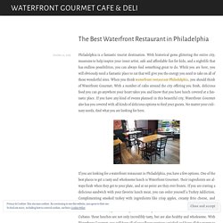 The Best Waterfront Restaurant in Philadelphia