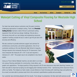 Waterjet Cutting of Vinyl Composite Flooring for Westside High School - Precision Cutting