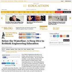David Goldberg: Below the Waterline: A Deep Dive to Rethink Engineering Education