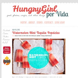 Watermelon-Mint Tequila Popsicles