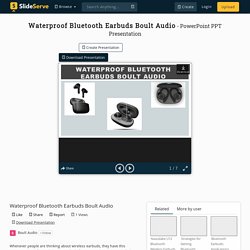 Waterproof Bluetooth Earbuds Boult Audio PowerPoint Presentation - ID:10439676