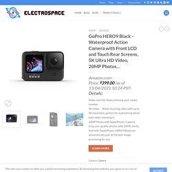 GoPro HERO9 Black - Waterproof Action Camera with Front LCD and Touch Rear Screens, 5K Ultra HD Video, 20MP Photos… - Electro Space