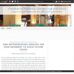 Hire Waterproofing Services For Your Basement To Avoid Future Issues - Commercial Painting Contractor San Diego