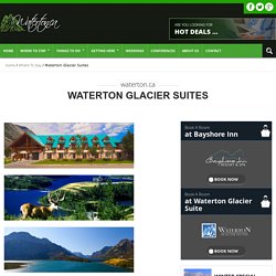 Waterton Glacier Suites