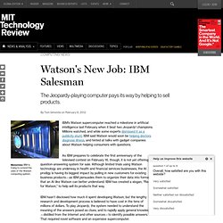 Watson's New Job: IBM Salesman